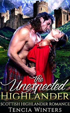 The Unexpected Highlander by Tencia Winters, Serena Vale