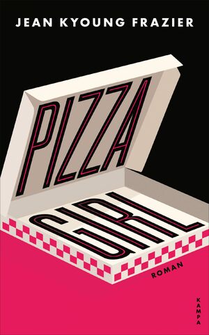 Pizza Girl by Jean Kyoung Frazier
