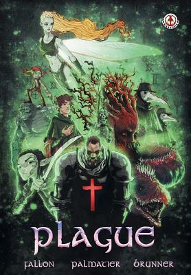 Plague by Jason Palmatier, Dennis Fallon