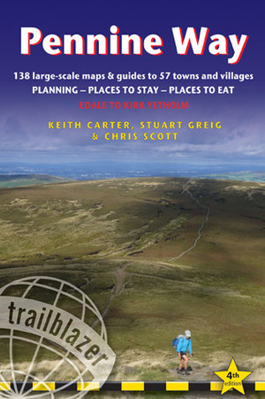 Pennine Way: British Walking Guide: Planning, Places to Stay, Places to Eat; Includes 138 Large-Scale Walking Maps by Stuart Greig, Henry Stedman