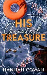 His Greatest Treasure by Hannah Cowan