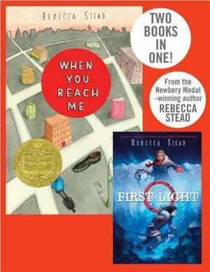 When You Reach Me/First Light by Rebecca Stead