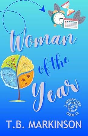 Woman of the Year by T.B. Markinson