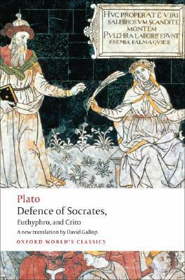 Defence of Socrates, Euthyphro, Crito by Plato