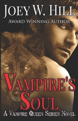 Vampire's Soul: A Vampire Queen Series Novel by Joey W. Hill