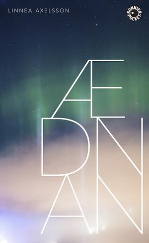 Ædnan by Linnea Axelsson