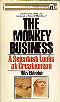 The Monkey Business: A Scientist Looks at Creationism by Niles Eldredge