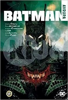 Batman: Avrupa by Brian Azzarello, Aslı Dağlı, Matteo Casali