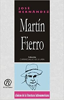 Martin Fierro by José Hernández