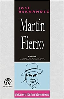 Martin Fierro by José Hernández