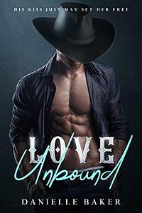 Love Unbound by Danielle Baker