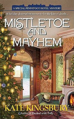 Mistletoe and Mayhem by Kate Kingsbury