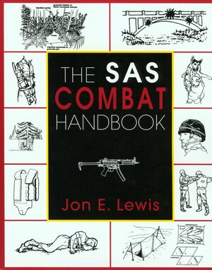 The SAS Combat Handbook by Jon E. Lewis