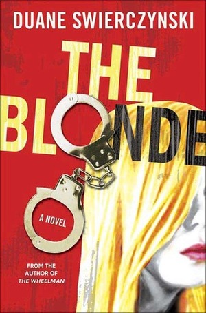 The Blonde by Duane Swierczynski