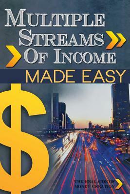 Multiple Streams of Income Made Easy by Raj Singh