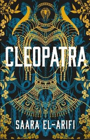 Cleopatra by Saara El-Arifi