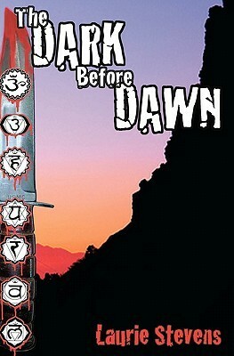 The Dark Before Dawn by Laurie Stevens