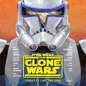 Star Wars The Clone Wars: Stories of Light and Dark by Tom Angleberger