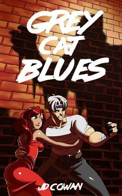 Grey Cat Blues by J. D. Cowan