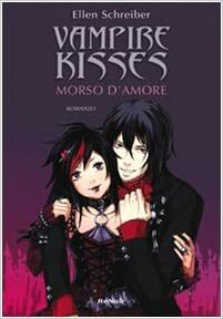 Morso d'amore by Ellen Schreiber, Michele Foschini