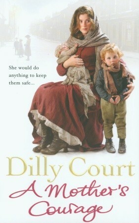 A Mother's Courage by Dilly Court