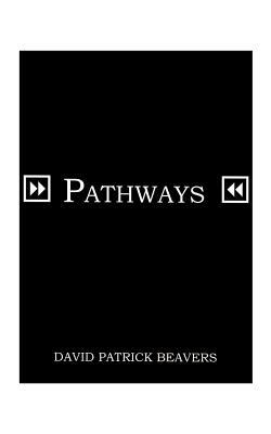 Pathways by David Patrick Beavers