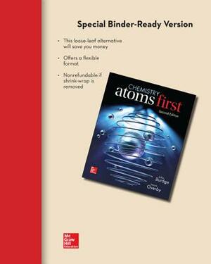 Loose Leaf Version for Chemistry: Atoms First by Jason Overby, Julia Burdge