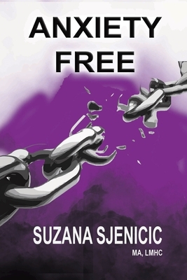 Anxiety Free: English Edition by Suzana Sjenicic
