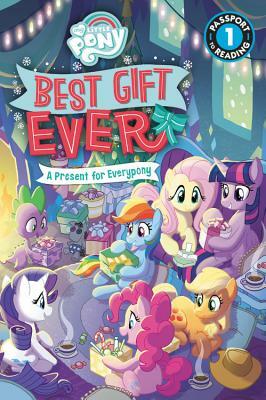 My Little Pony: Best Gift Ever: A Present for Everypony: Level 1 by Jennifer Fox