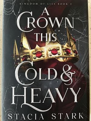 A Crown This Cold and Heavy by Stacia Stark