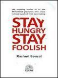 Stay Hungry Stay Foolish by Rashmi Bansal