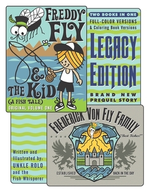 Freddy Fly & the Kid: LEGACY EDITION: With NEW Prequel Story by Unkle Rolo