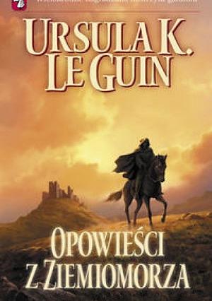 Opowieści z Ziemiomorza by Ursula K. Le Guin, Paulina Braitner