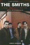 The Smiths: Songs that Saved Your Life by Simon Goddard