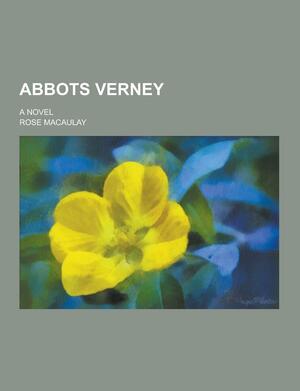 Abbots Verney by Rose Macaulay