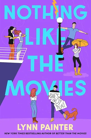 Nothing Like the Movies by Lynn Painter