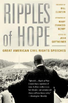 Ripples of Hope: Great American Civil Rights Speeches by Josh Gottheimer