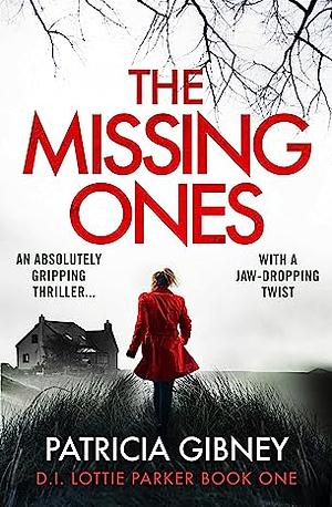 The Missing Ones by Patricia Gibney