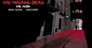 The Walking Dead: The Alien by Brian K. Vaughan, Marcos Martín