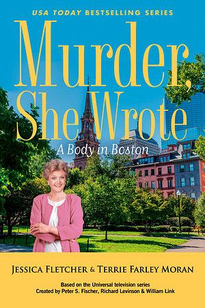 A Body in Boston by Jessica Fletcher, Terrie Farley Moran
