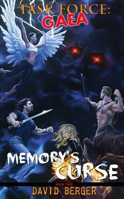 Task Force: Gaea: Memory's Curse by David Berger