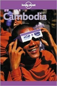 Lonely Planet Cambodia by Nick Ray, Lonely Planet