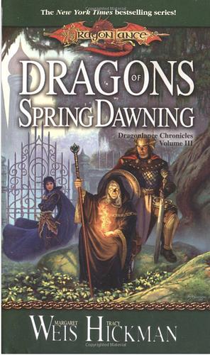 Dragons of Spring Dawning: The Dragonlance Chronicles by Margaret Weis, Tracy Hickman
