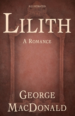 Lilith Illustrated by George MacDonald