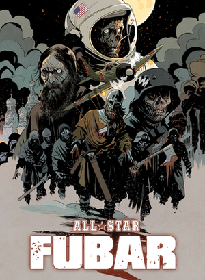 FUBAR: All Star FUBAR by Jeff McComsey, Steve Becker