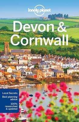Lonely Planet Devon & Cornwall by Belinda Dixon, Oliver Berry, Lonely Planet
