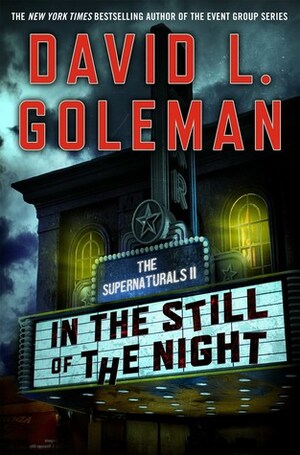 In the Still of the Night: The Supernaturals II by David L. Golemon
