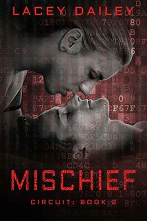 Mischief by Lacey Dailey