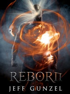 Reborn by Jeff Gunzel