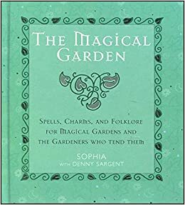 The Magical Garden by Sophia